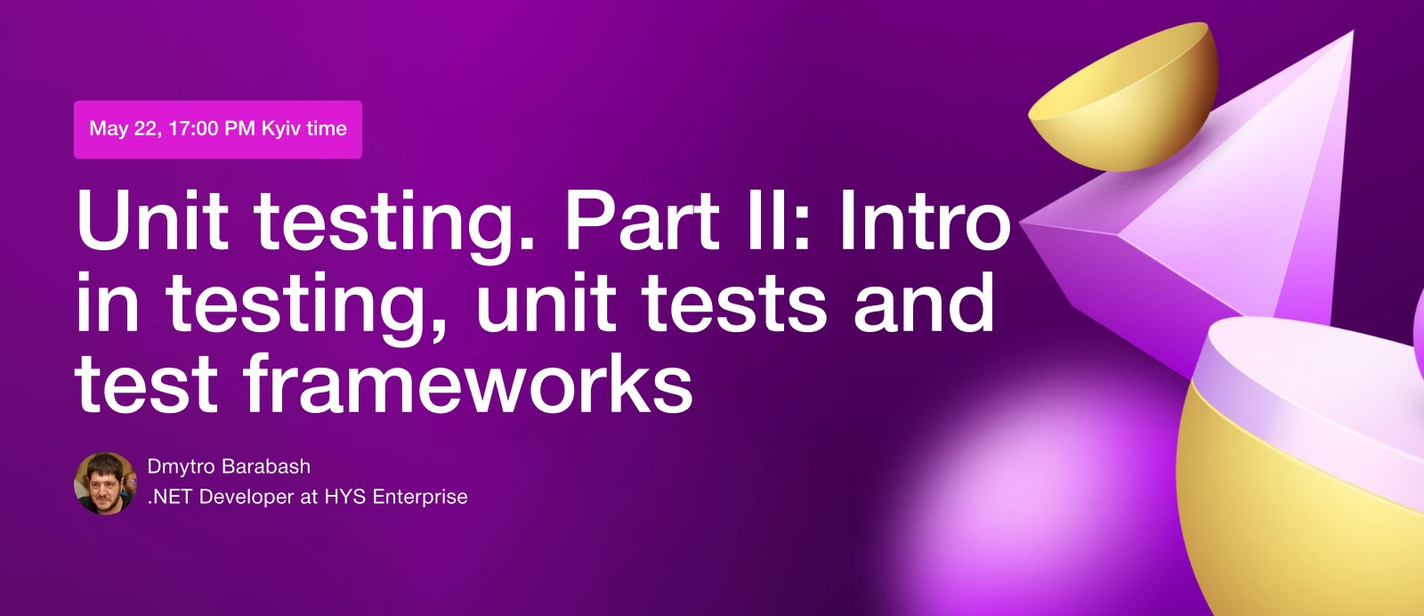 Unit testing. Part II: Intro in testing, unit tests and test frameworks