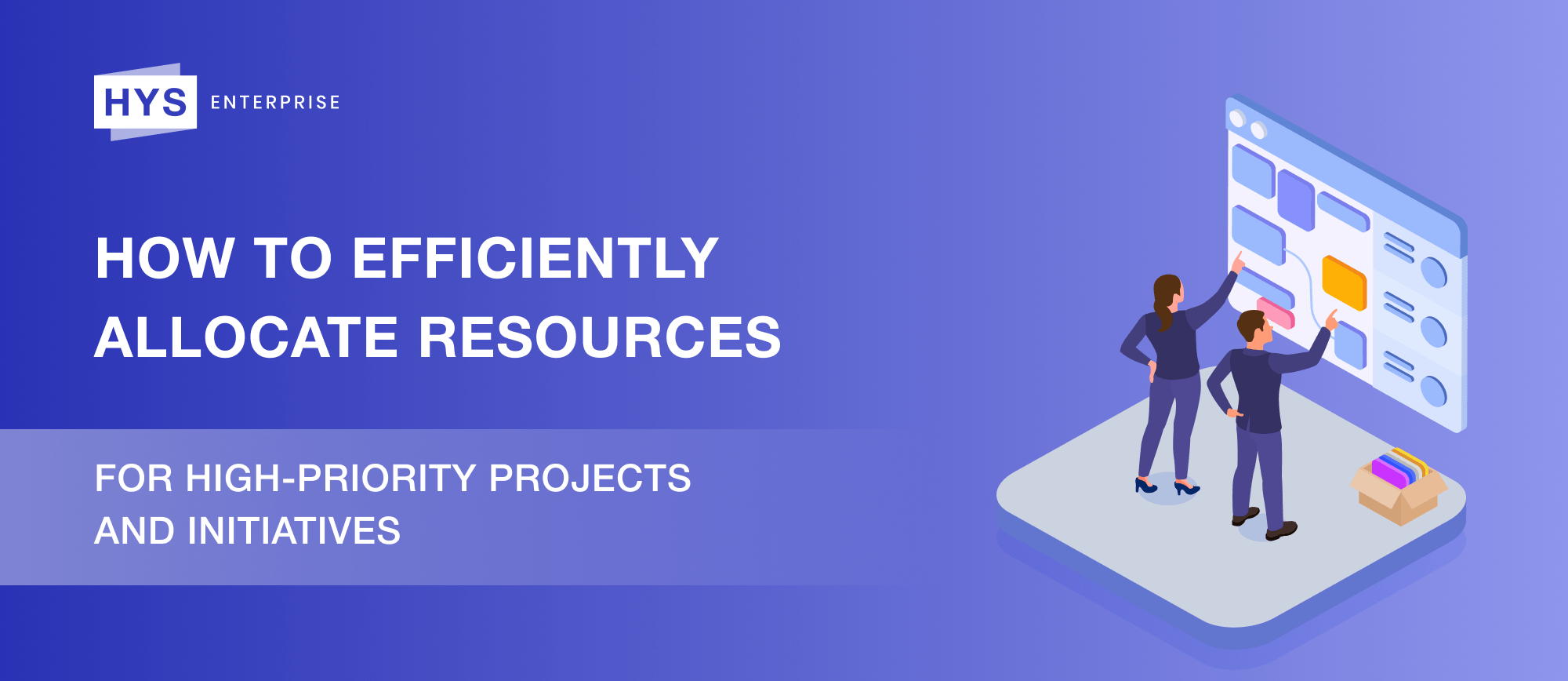 How to Efficiently Allocate Resources for High-Priority Projects and Initiatives