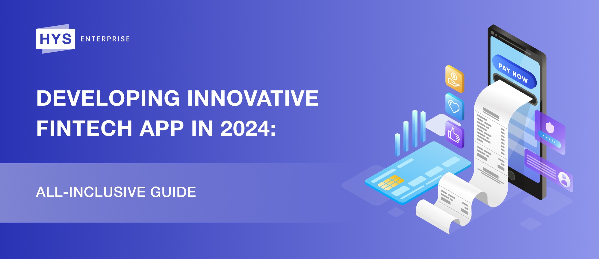 Developing Innovative FinTech App in 2024: All-inclusive Guide