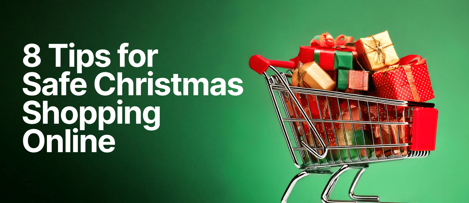 8 Tips for Safe Christmas Shopping Online